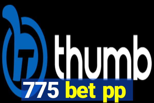 775 bet pp