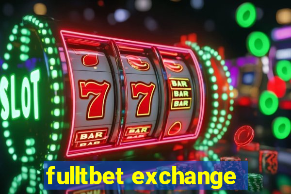 fulltbet exchange