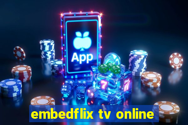 embedflix tv online