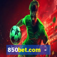 850bet.com - caça-níqueis online cassino