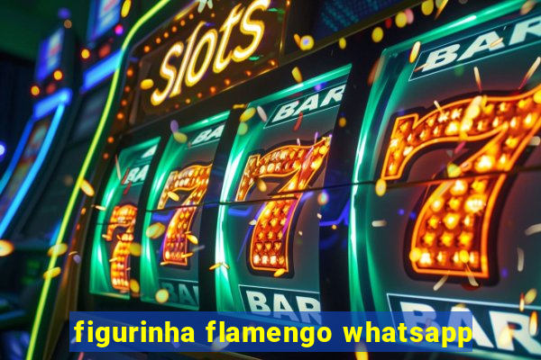 figurinha flamengo whatsapp