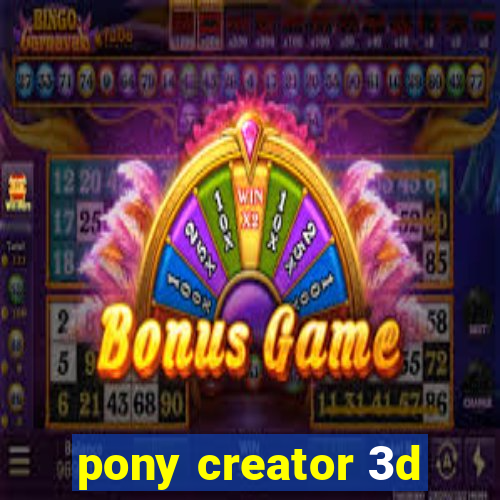 pony creator 3d