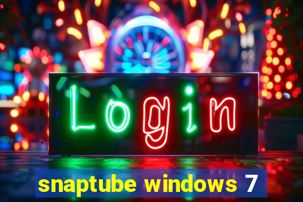 snaptube windows 7