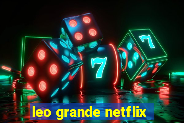 leo grande netflix