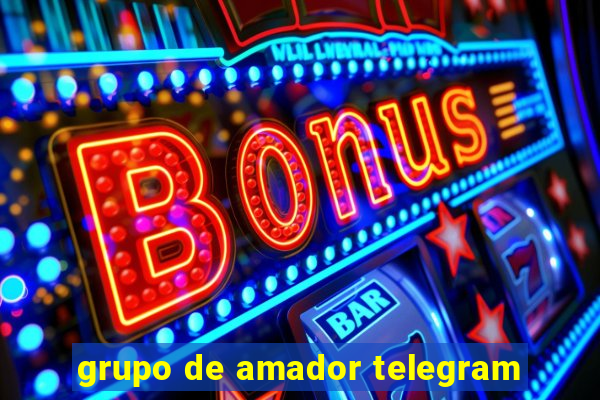 grupo de amador telegram