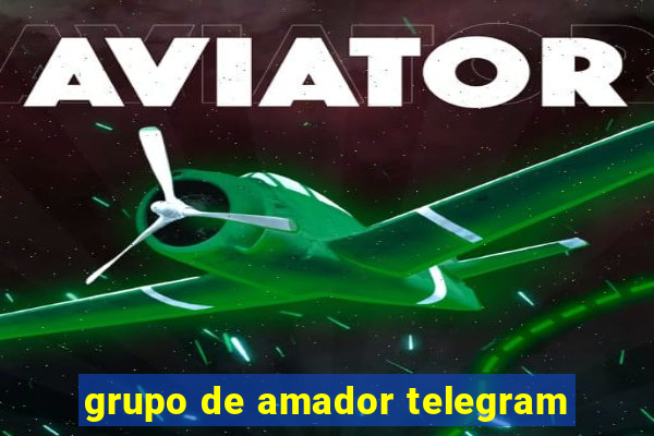 grupo de amador telegram