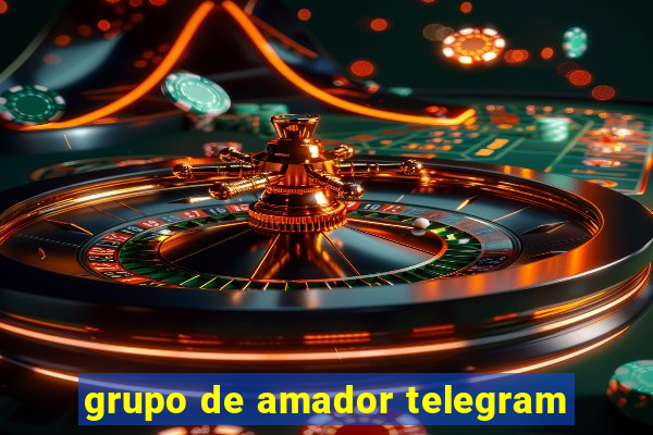 grupo de amador telegram