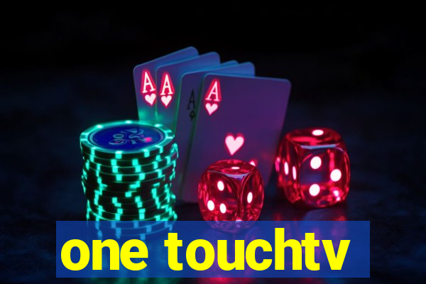 one touchtv