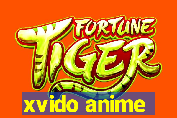 xvido anime