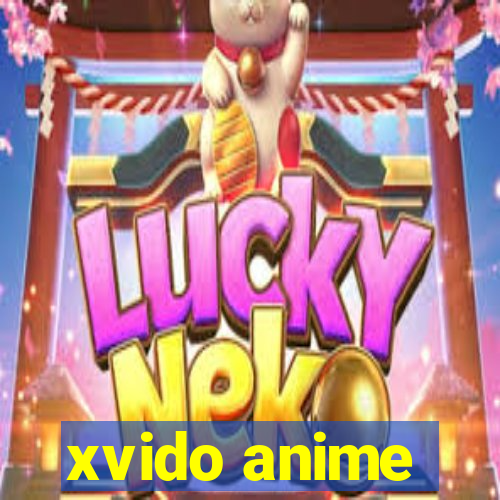 xvido anime