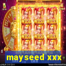 mayseed xxx