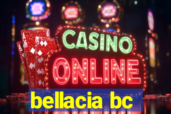 bellacia bc