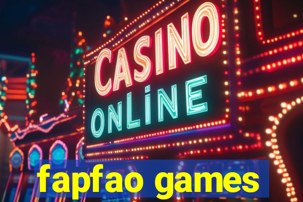 fapfao games