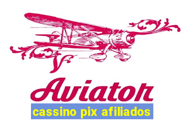 cassino pix afiliados