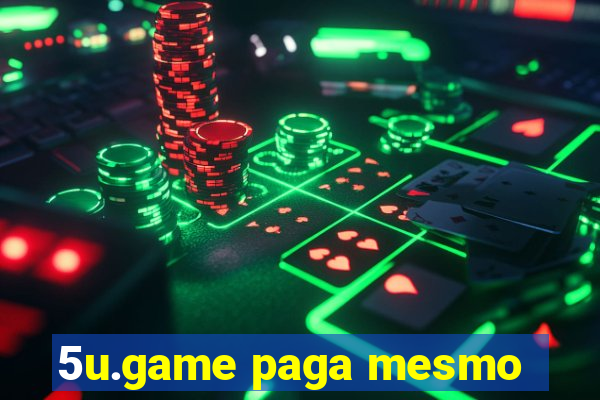 5u.game paga mesmo