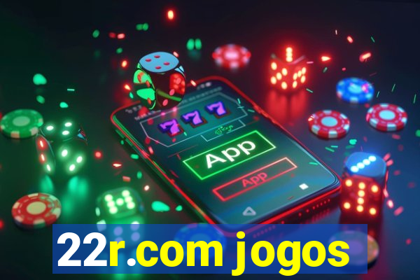 22r.com jogos