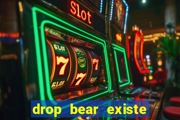 drop bear existe no brasil