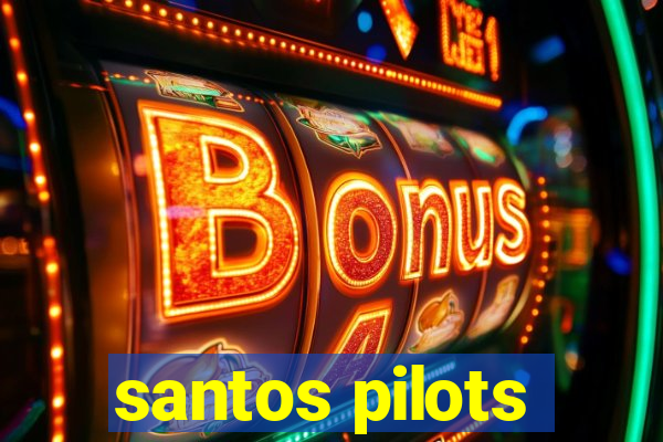 santos pilots