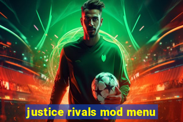 justice rivals mod menu