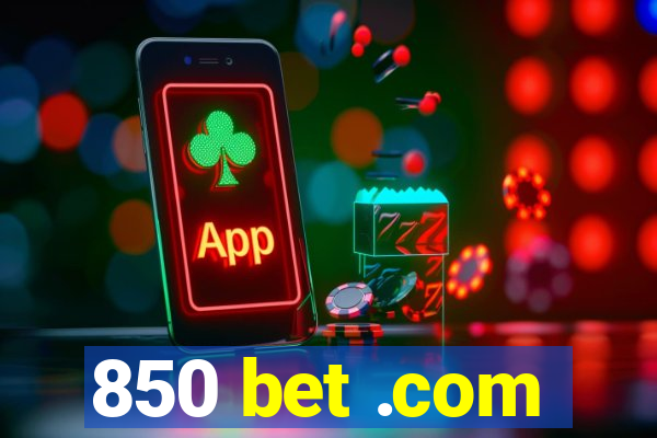 850 bet .com