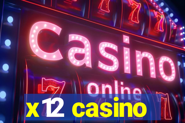 x12 casino