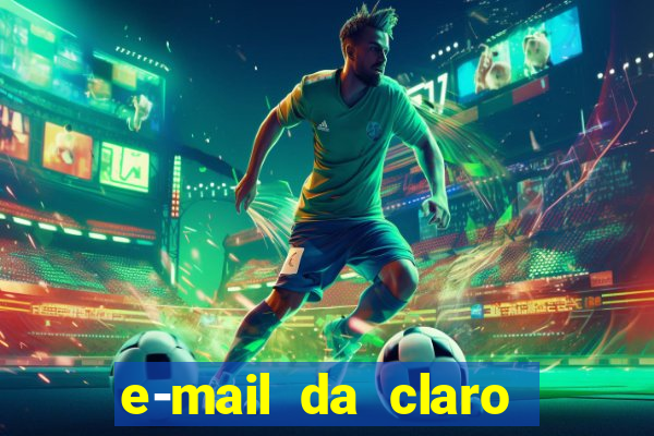 e-mail da claro para enviar comprovante de pagamento