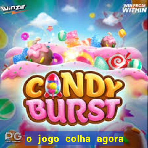 o jogo colha agora paga mesmo