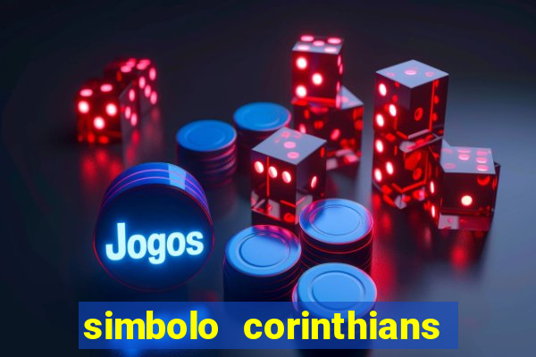 simbolo corinthians copiar e colar