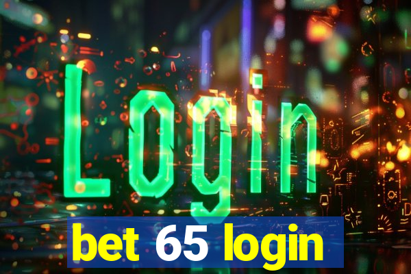 bet 65 login