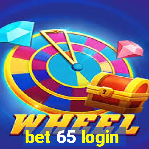 bet 65 login