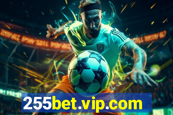 255bet.vip.com