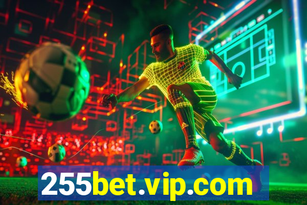 255bet.vip.com