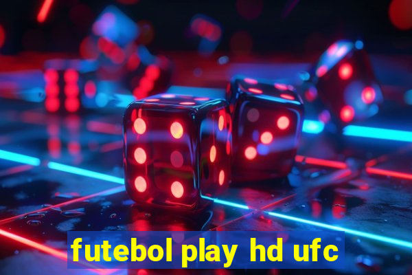 futebol play hd ufc