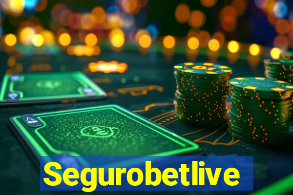 Segurobetlive