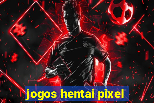 jogos hentai pixel