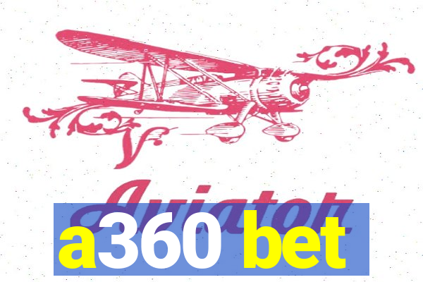 a360 bet