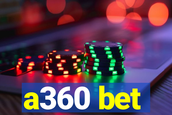 a360 bet