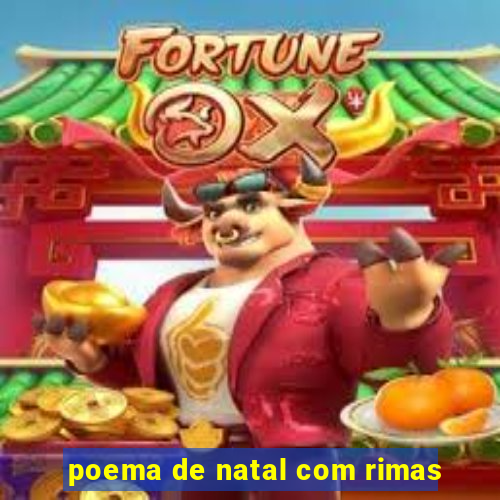 poema de natal com rimas