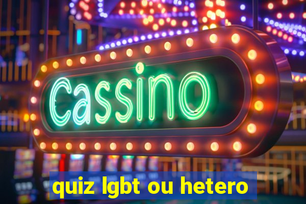 quiz lgbt ou hetero