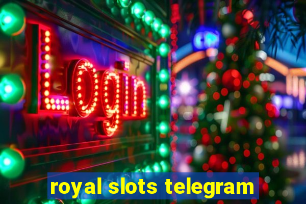 royal slots telegram