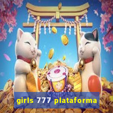 girls 777 plataforma