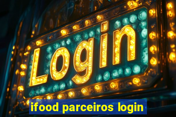 ifood parceiros login