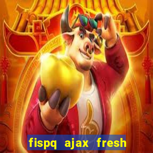 fispq ajax fresh limpeza profunda