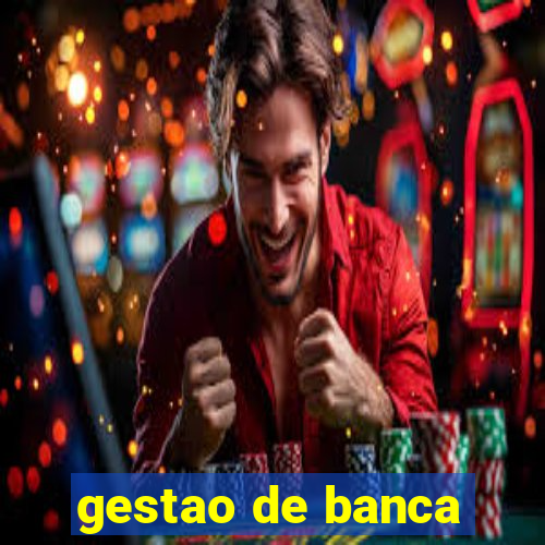 gestao de banca