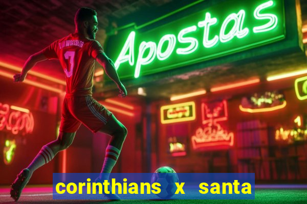 corinthians x santa cruz ao vivo hd