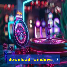 download windows 7 32 bits iso