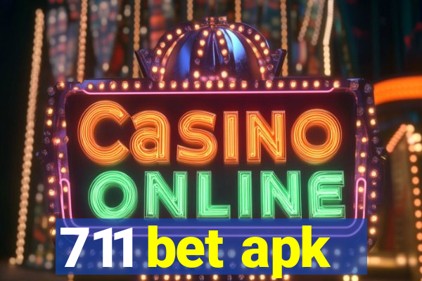 711 bet apk