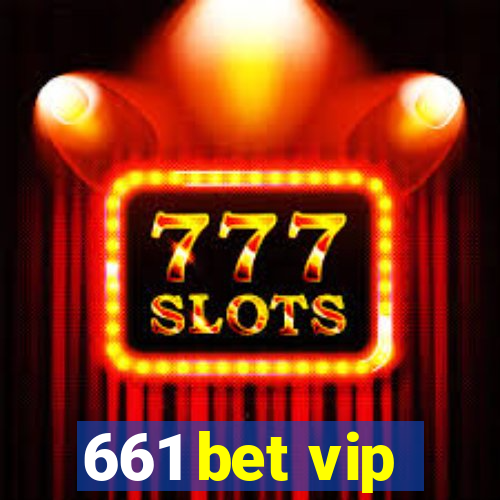 661 bet vip