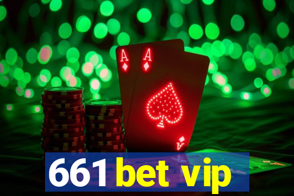 661 bet vip