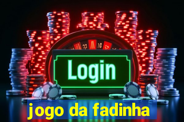 jogo da fadinha